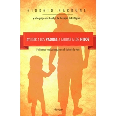 Imagen de ayudar a los padres hijos: Problemas y soluciones para el ciclo de la vida (SIN COLECCION)