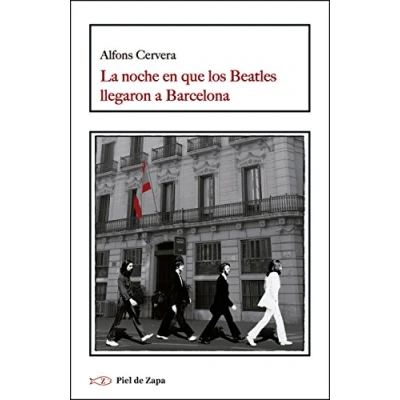 Imagen de La noche en que los Beatles llegaron a Barcelona (SIN COLECCION)