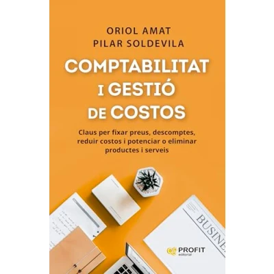 Imagen de Comptabilitat I Gestio De Costos Claus Per Fixar Preus, Descomptes, Reduir Potenciar O Eliminar Productes Serveis