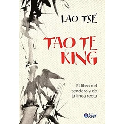 Imagen de Tao Te King: El libro del sendero y la línea recta (SIN COLECCION)