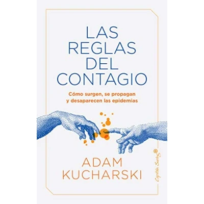 Imagen de las reglas del contagio: Cómo surgen, se propagan y desaparecen epidemias (ENSAYO)