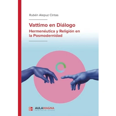 Imagen de Vattimo En Diálogo. Hermenéutica Y Religión La Posmodernidad