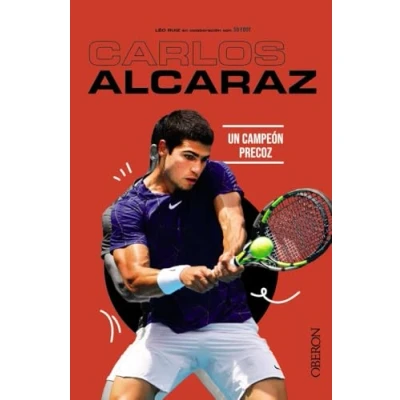 Imagen de Carlos Alcaraz: Un campeón precoz (Libros singulares)