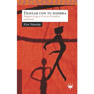 Imagen de Danzar con tu sombra: Integrar el ego y yo en sendero espiritual: 231 (Sauce)