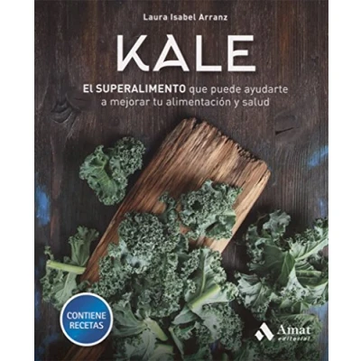 Imagen de Kale: El superalimento que puede ayudarte a mejorar tu alimentación y salud (AMAT)
