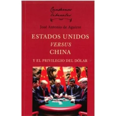 Imagen de Estados Unidos Versus China Y El Privilegio Del Dólar