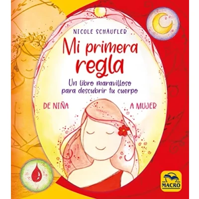 Imagen de Mi Primera Regla: De niña a mujer: 2 (Femenino Sagrado)