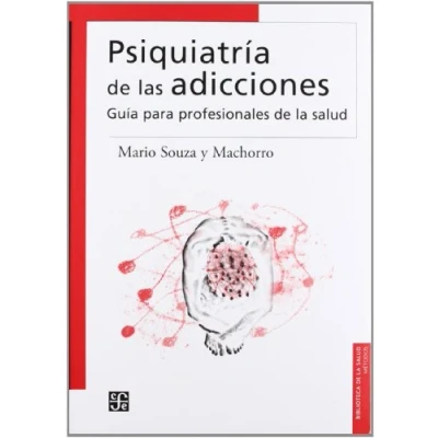 Imagen de Psiquiatria De Las Adicciones: Guia Para Profesionales La Salu D