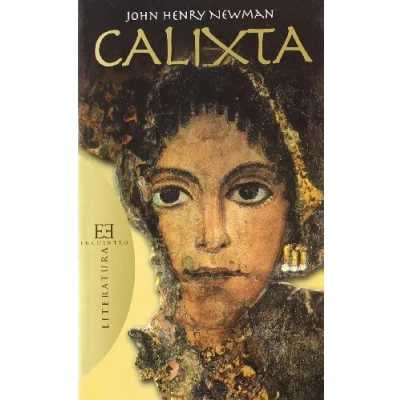 Imagen de Calixta: Retazos del siglo tercero: 74 (Literatura)