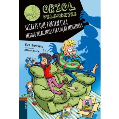 Imagen de Secrets que porten cua: Mètode Pelacanyes per caçar mentiders: 20 (Oriol Pelacanyes)