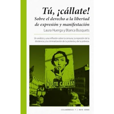 Imagen de Tu cállate: Sobre el derecho a la libertad de expresión y manifestación (CICLOGENESIS)