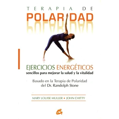 Imagen de Terapia de polaridad: Ejercicios energéticos sencillos para mejorar la salud y vitalidad (SALUD NATURAL)