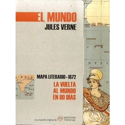 Imagen de La vuelta al mundo en ochenta días: Mapa literario 1872 (SIN COLECCION)