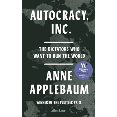 Imagen de Autocracy Inc: The Dictators Who Want To Run World
