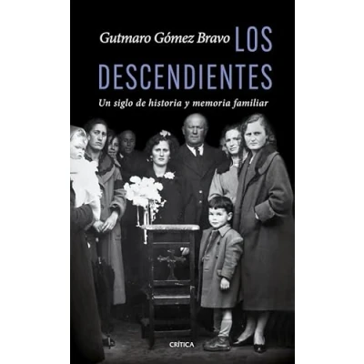 Imagen de Los descendientes: Un siglo de historia y memoria familiar (El Tiempo Vivido)