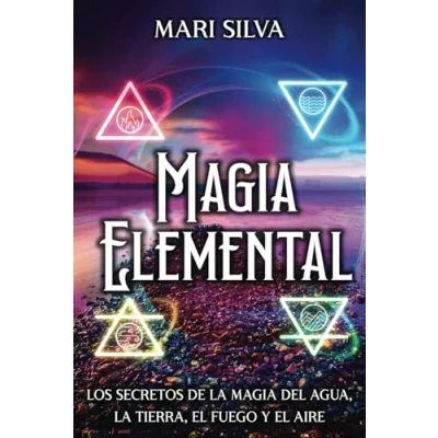 Imagen de magia elemental: Los secretos de la del agua, tierra, el fuego y aire