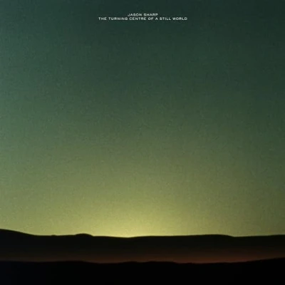 Imagen de The Turning Centre Of A Still World Jason Sharp