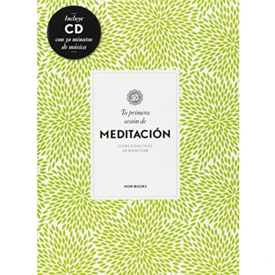 Imagen de Tu Primera Sesión De Meditación (+ CD) (Terapias. Guías esenciales del bienestar)