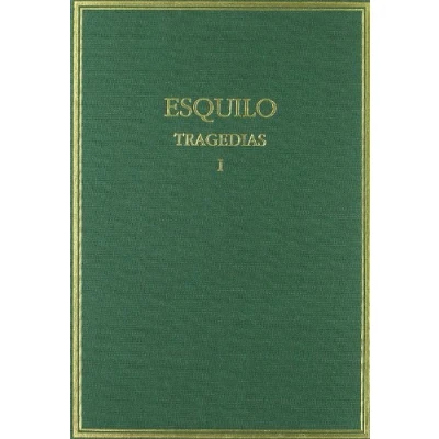 Imagen de TRAGEDIAS I, ESQUILO: Vol. I (Alma Mater)