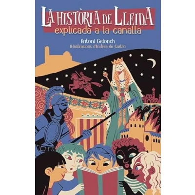 Imagen de la història de Lleida explicada a canalla: 120 (Fora col·lecció)