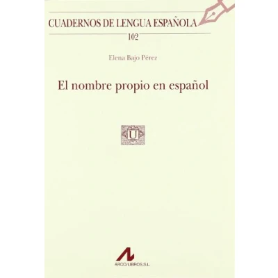 Imagen de El nombre propio en español (Cuadernos de lengua española)