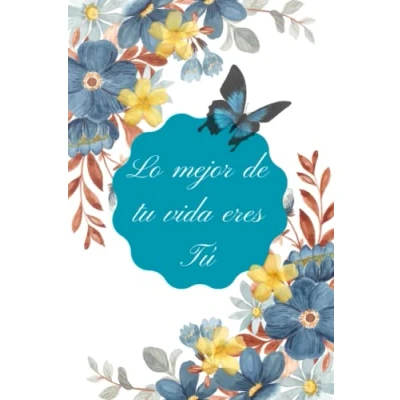 Imagen de Lo Mejor De Tu Vida Eres Tú (ebook)