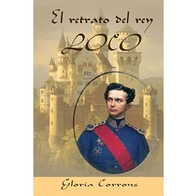 Imagen de El retrato del rey loco: LUIS II de Baviera