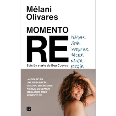 Imagen de Momento RE: repensar, revivir, reinventar, rehacer, renacer, resurgir... (No ficción)