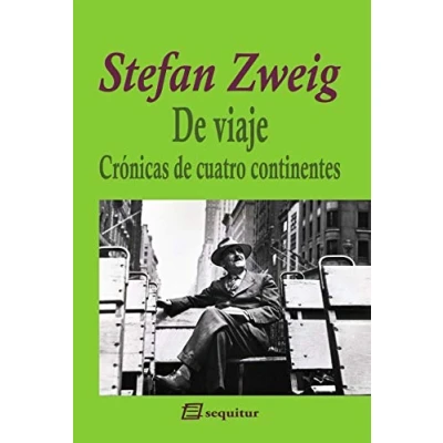 Imagen de de viaje. Crónicas cuatro continentes (ZWEIG)