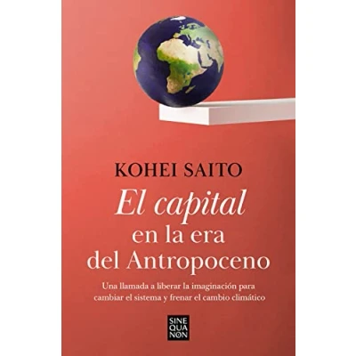 Imagen de El capital en la era del Antropoceno (Sine Qua Non)