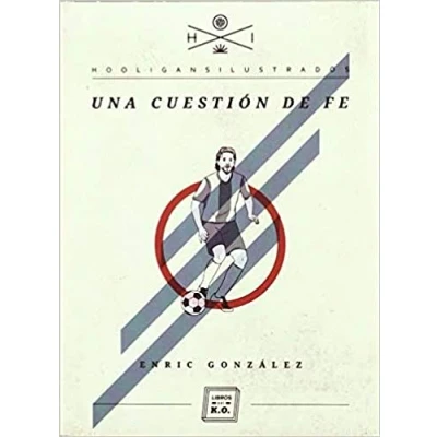 Imagen de Una cuestión de fe (HOOLIGANS ILUSTRADOS)