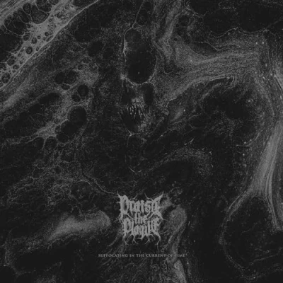 Imagen de Suffocating In The Current Of Time Praise Plague