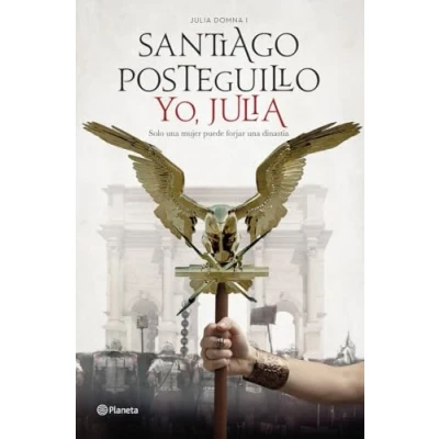 Imagen de Yo, Julia: Premio Planeta 2018 (Autores Españoles e Iberoamericanos)
