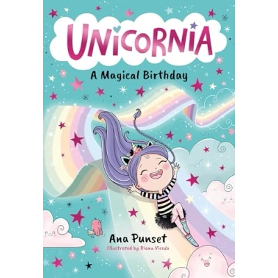 Imagen de Unicornia: A magical Birthday: unicorn school fiction story for kids birthday fun in Unicornia boys and girls age 5, 6, 7 ,8, 9 (Unicornia, 2)