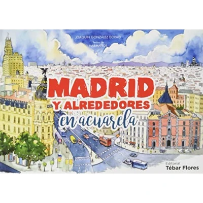 Imagen de Madrid y alrededores en acuarela (TEBAR)