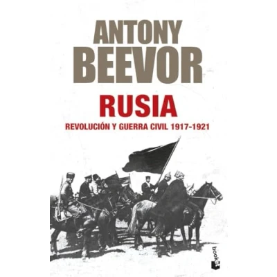 Imagen de Rusia: Revolución y guerra civil, 1917 1921 (Biblioteca Antony Beevor)