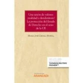 Imagen de Una Union De Valores: ¿realidad O Desideratum?: La Proteccion Del Esta