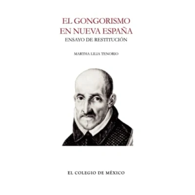 Imagen de El gongorismo en nueva España: Ensayo de restitución