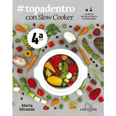 Imagen de #Topadentro con Slow cooker: Las recetas más fáciles olla de cocción lenta (LAROUSSE Libros Ilustrados/ Prácticos)
