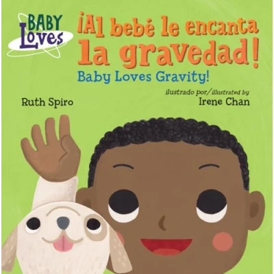Imagen de ¡Al bebé le encanta la gravedad! / Baby Loves Gravity! (Baby Science)