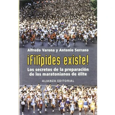 Imagen de ¡Filípides existe!: los secretos de la preparación maratonianos élite (Libros Singulares (LS))
