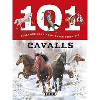 Imagen de 101 coses que hauries de saber sobre els cavalls