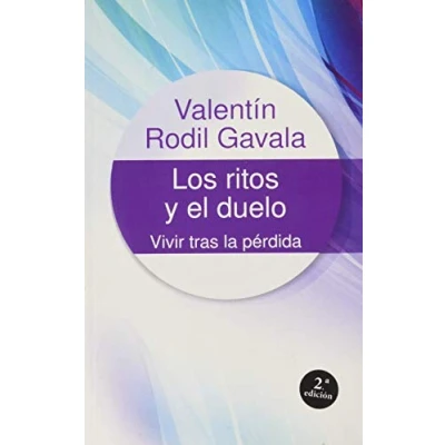 Imagen de Ritos y El Duelo. Vivir tras la Perdida: pérdida: 26 (Centro De Humanizacion)