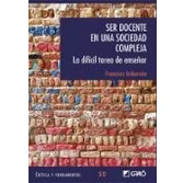 Imagen de Ser docente en una sociedad compleja. La difícil tarea de enseñar: 050 (Critica y Fundamentos)