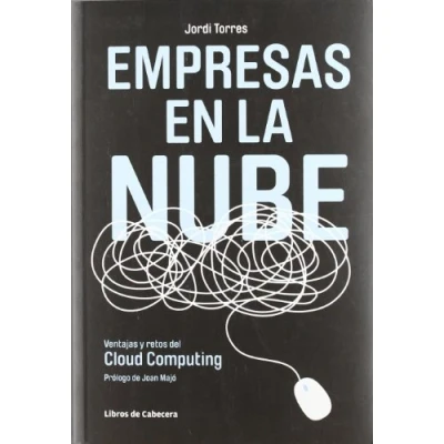 Imagen de Empresas En La Nube: Ventajas y retos del Cloud Computing (TEMATICOS NUEVAS TECNOLOGIAS)