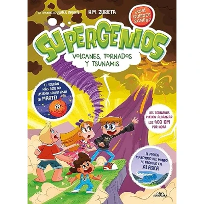 Imagen de Volcanes, tornados y Tsunamis (Supergenios. ¿Qué quieres saber? 3): / Volcanoes, Tornadoes, and (Niños curiosos)