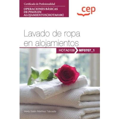 Imagen de Manual. Lavado de ropa en alojamientos (MF0707_1). Certificados profesionalidad. Operaciones básicas pisos (HOTA0108) (FORMACION)