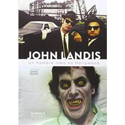 Imagen de John Landis. Un Hombre Lobo En Hollywood (SIN COLECCION)