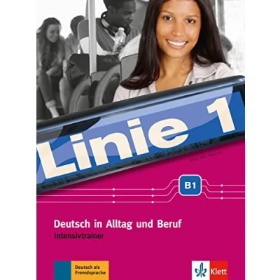 Imagen de Linie 1 B1. Deutch In Alltag Und Beruf: Intensivtrainer B1 (SIN COLECCION)