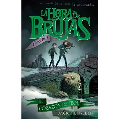 Imagen de EL CORAZÓN DEL TROLL (LA HORA DE LAS BRUJAS)
